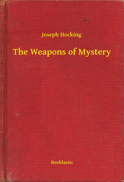 The Weapons of Mystery