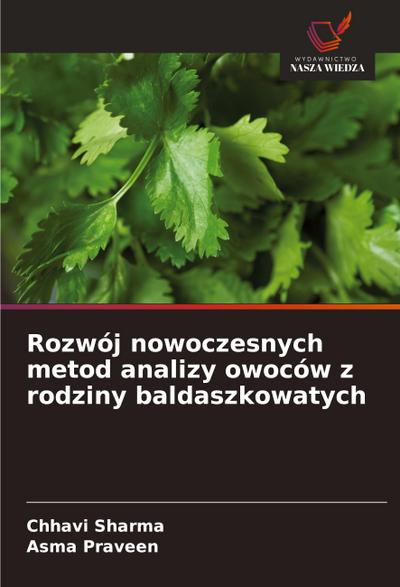 Rozwój nowoczesnych metod analizy owoców z rodziny baldaszkowatych