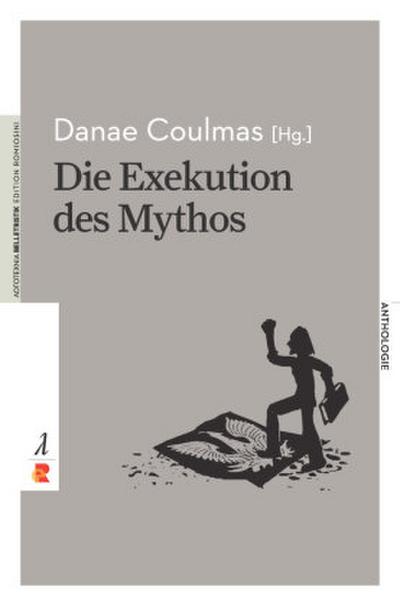 Die Exekution des Mythos