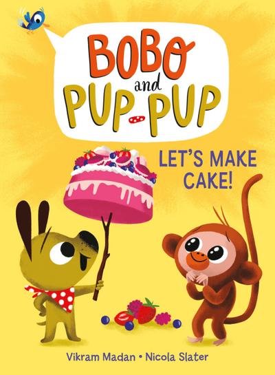 Let’s Make Cake! (Bobo and Pup-Pup)