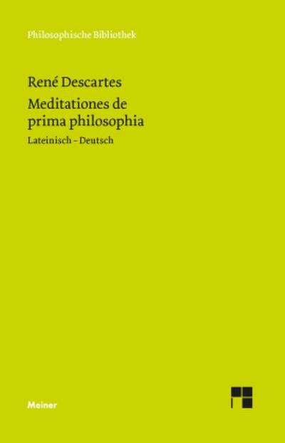 Meditationes de prima philosophia. Meditationes de prima philosophia