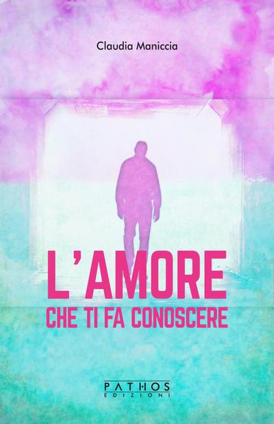 L’ amore che ti fa conoscere