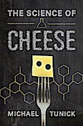 The Science of Cheese