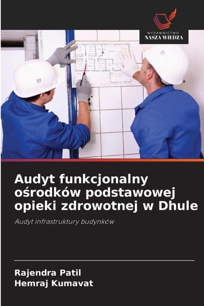 Audyt funkcjonalny o¿rodków podstawowej opieki zdrowotnej w Dhule
