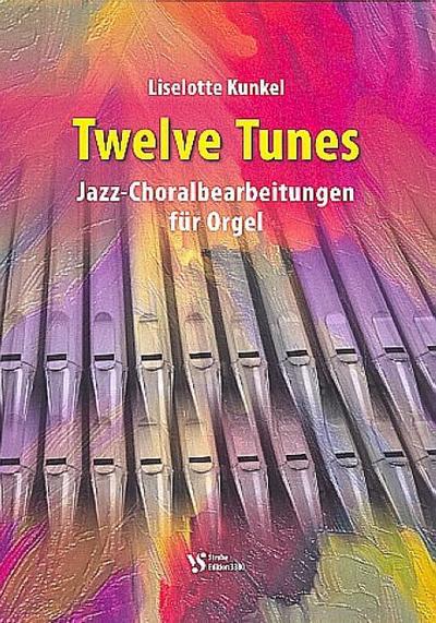 Twelve Tunesfür Orgel