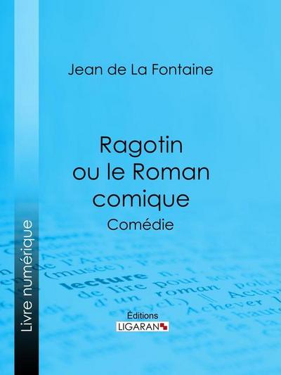 Ragotin ou le Roman comique