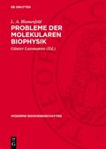Probleme der molekularen Biophysik