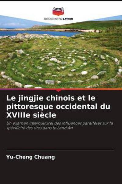 Le jingjie chinois et le pittoresque occidental du XVIIIe siècle