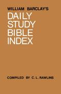 William Barclay’s Daily Study Bible Index