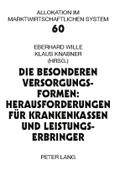 Die besonderen Versorgungsformen: Herausforderungen für Krankenkassen und Leistungserbringer