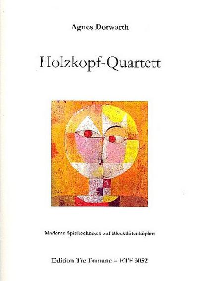 Holzkopf-Quartettfür 4 Blockflötenköpfe (SATB)