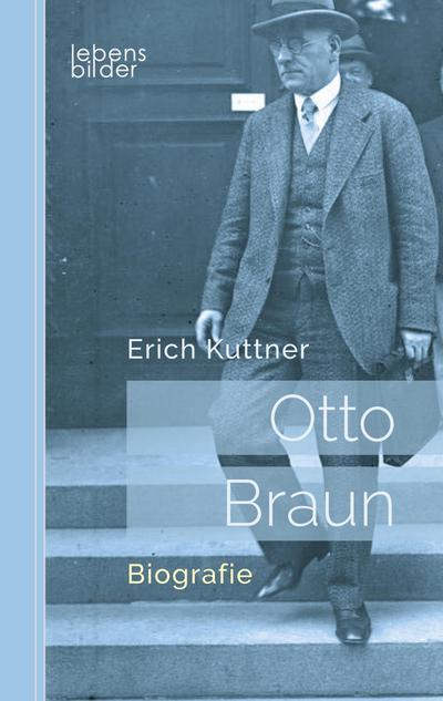 Otto Braun - Der rote Zar von Preußen