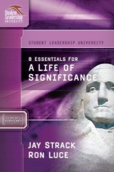 8 Essentials for a Life of Significance