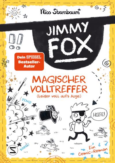 Jimmy Fox. Magischer Volltreffer (leider voll auf’s Auge) - Ein Comic-Roman
