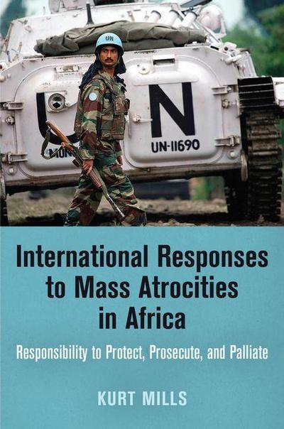 International Responses to Mass Atrocities in Africa
