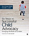 Six Steps to Successful Child Advocacy