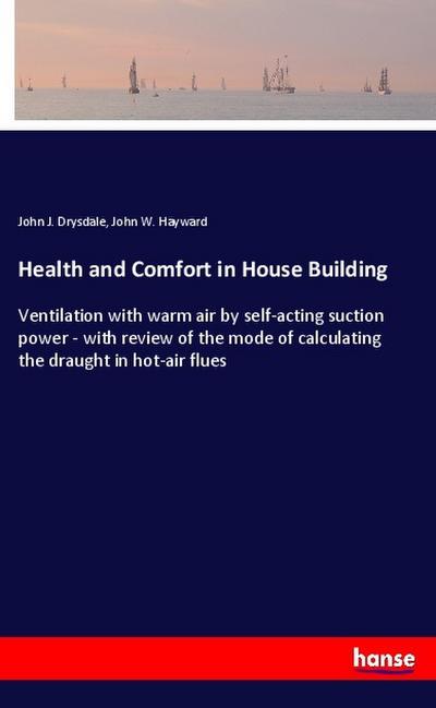 Health and Comfort in House Building