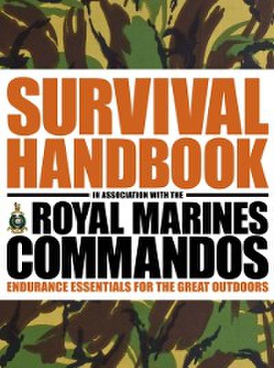 Survival Handbook in Association with the Royal Marines Commandos