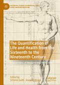 The Quantification of Life and Health from the Sixteenth to the Nineteenth Century