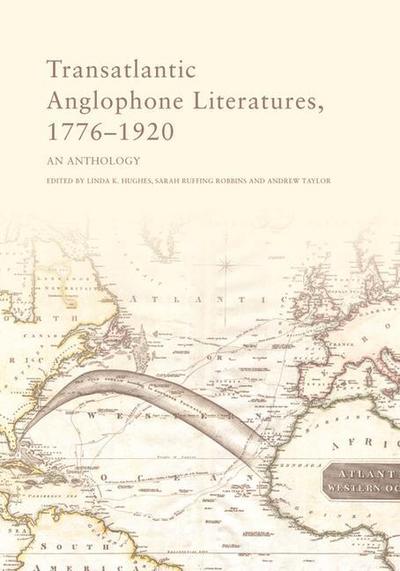 Transatlantic Anglophone Literatures, 1776-1920