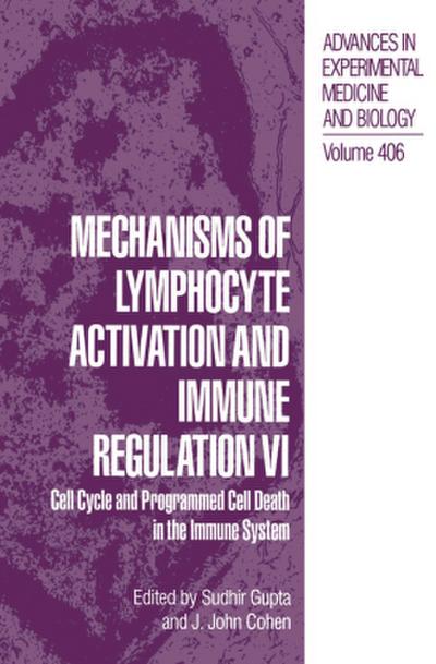 Mechanisms of Lymphocyte Activation and Immune Regulation VI