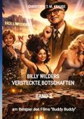 Billy Wilders versteckte Botschaften - Band 2