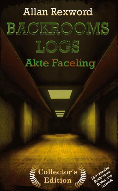 Backrooms Logs: Akte Faceling