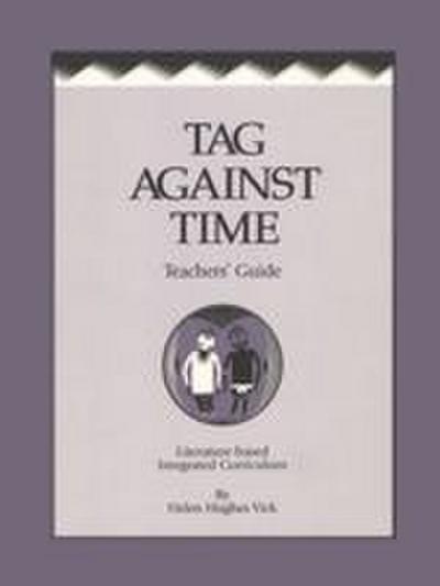 Tag Against Time Teacher’s Guide