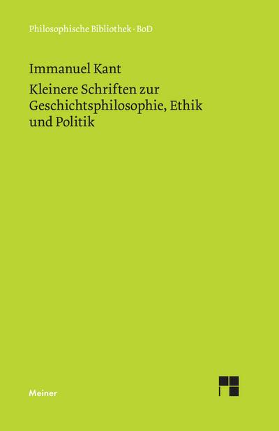 Kleinere Schriften zur Geschichtsphilosophie, Ethik und Politik