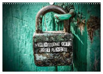 Verlassene Orte - Lost Places (Wandkalender 2026 DIN A3 quer), CALVENDO Monatskalender
