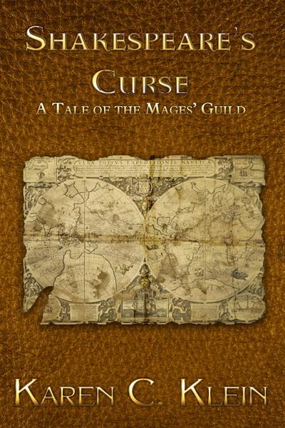 Shakespeare’s Curse (The Mages’ Guild Chronicles, #0.5)