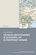 Entwicklungsszenarien in Osteuropa, mit Schwerpunkt Ukraine