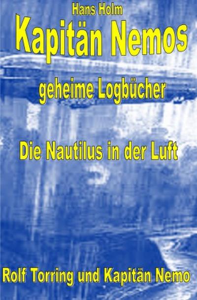 Kapitän Nemos geheime Logbücher Band 2