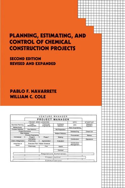 Planning, Estimating, and Control of Chemical Construction Projects