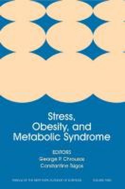 Stress, Obesity, and Metabolic Syndrome, Volume 1083