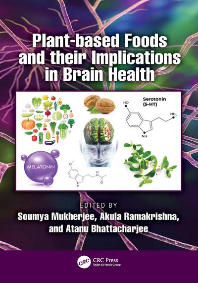 Plant-based Foods and their Implications in Brain Health