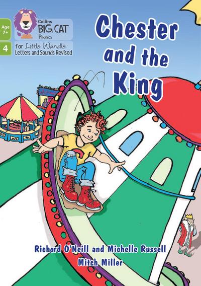 Letters & Sounds Revised-Chester and the King