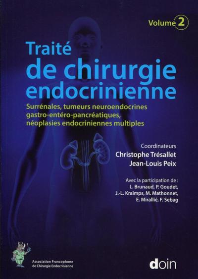 Traité de chirurgie endocrinienne - Volume 2