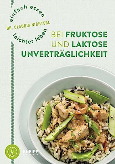 Einfach essen - leichter leben  mit Fruktose- und Laktoseunverträglichkeit