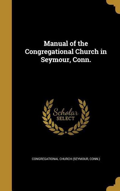 MANUAL OF THE CONGREGATIONAL C