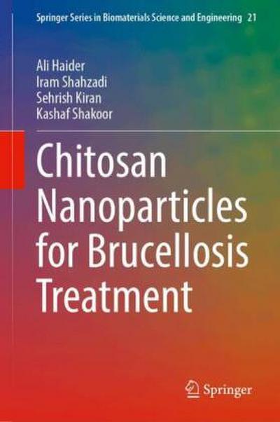 Chitosan Nanoparticles for Brucellosis Treatment