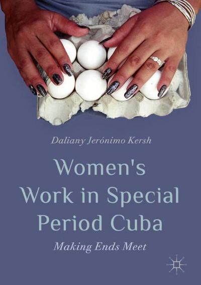 Women¿s Work in Special Period Cuba