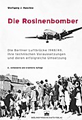 Die Rosinenbomber - Wolfgang J. Huschke