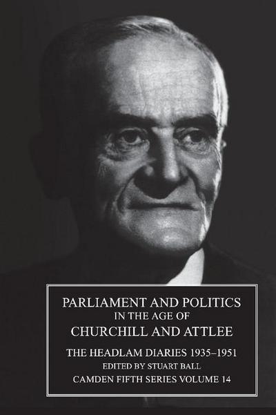 Parliament and Politics in the Age of Churchill and Attlee
