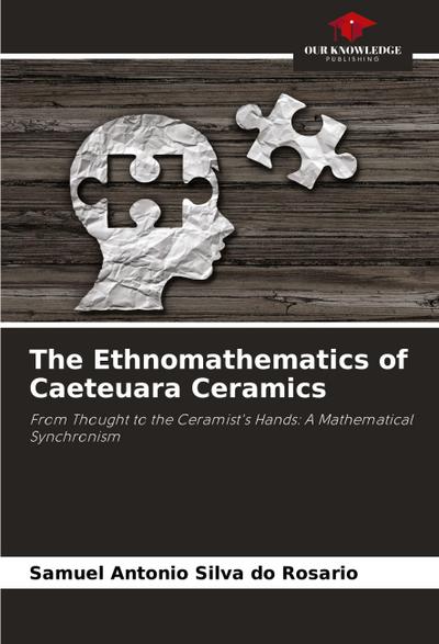 The Ethnomathematics of Caeteuara Ceramics