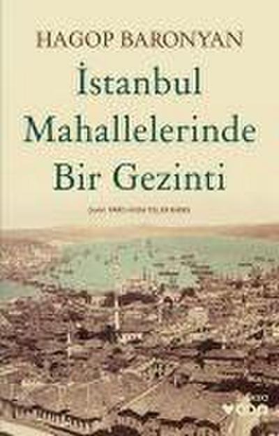Istanbul Mahallelerinde Bir Gezinti