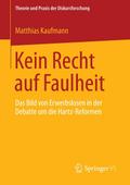 Kein Recht auf Faulheit