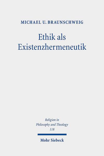 Ethik als Existenzhermeneutik