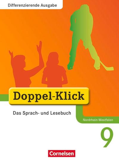 Doppel-Klick - Differenzierende Ausgabe Nordrhein-Westfalen. 9. Schuljahr - Schülerbuch