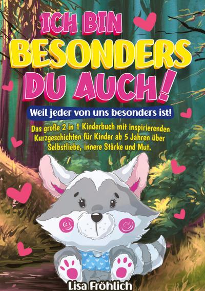 Ich bin besonders, du auch! | Weil jeder von uns besonders ist!